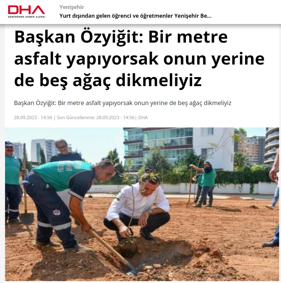 Başkan Özyiğit, “Bir metre asfalt yapıyorsak onun yerine de beş ağaç dikmeliyiz”