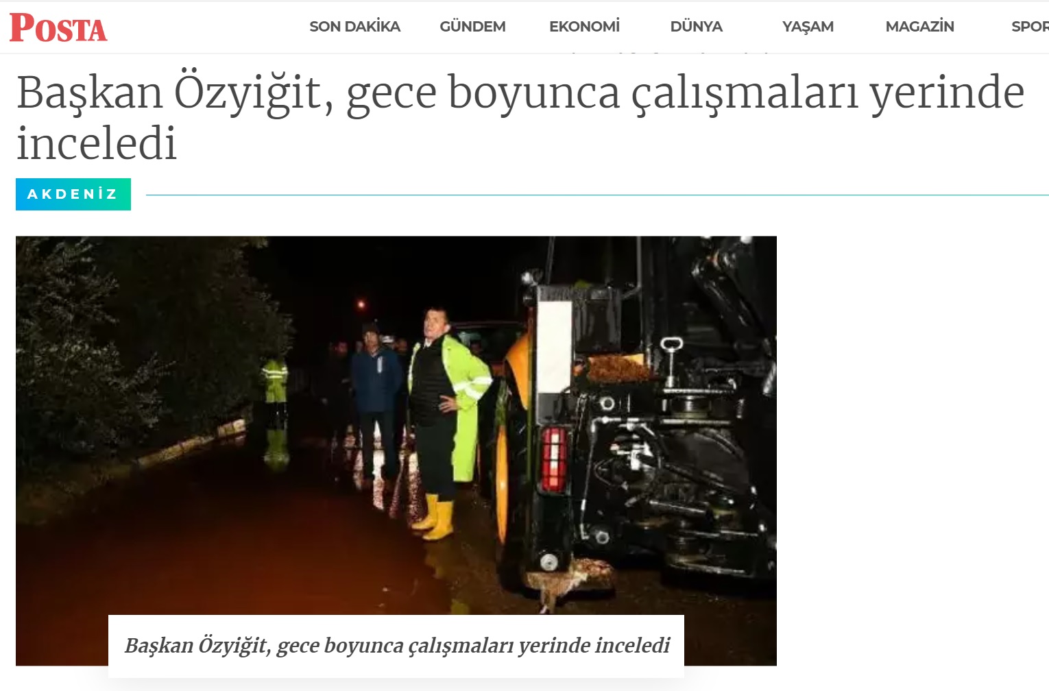 Başkan Abdullah Özyiğit, gece boyunca çalışmaları yerinde inceledi