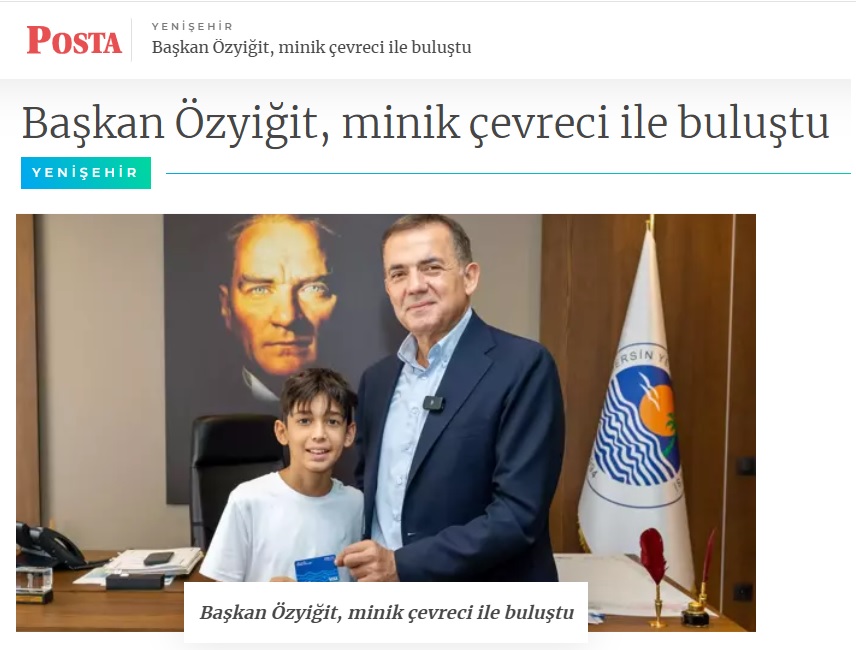 Başkan Abdullah Özyiğit, minik çevreci Aras Kayretli ile buluştu