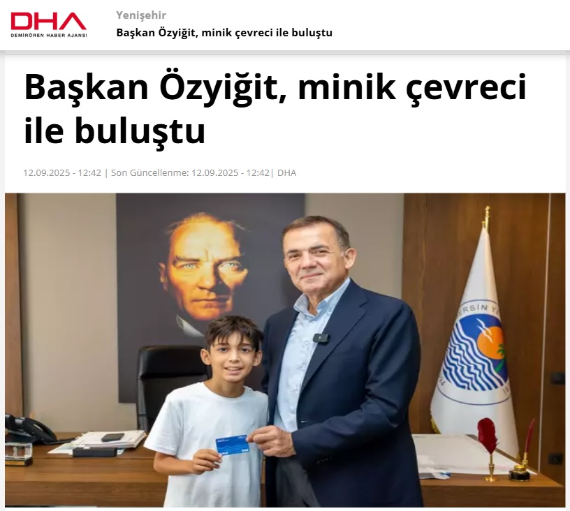 Başkan Abdullah Özyiğit, minik çevreci Aras Kayretli ile buluştu