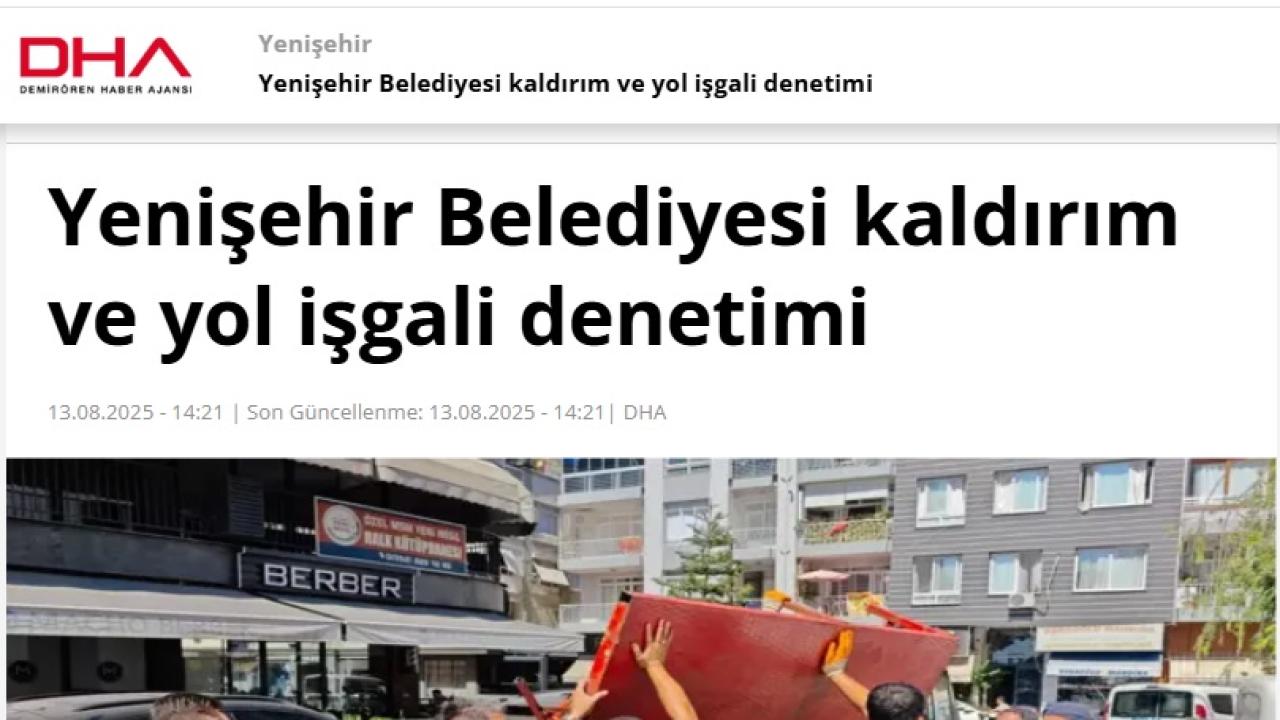 Yenişehir Belediyesi kaldırım ve yol işgallerine geçit vermiyor