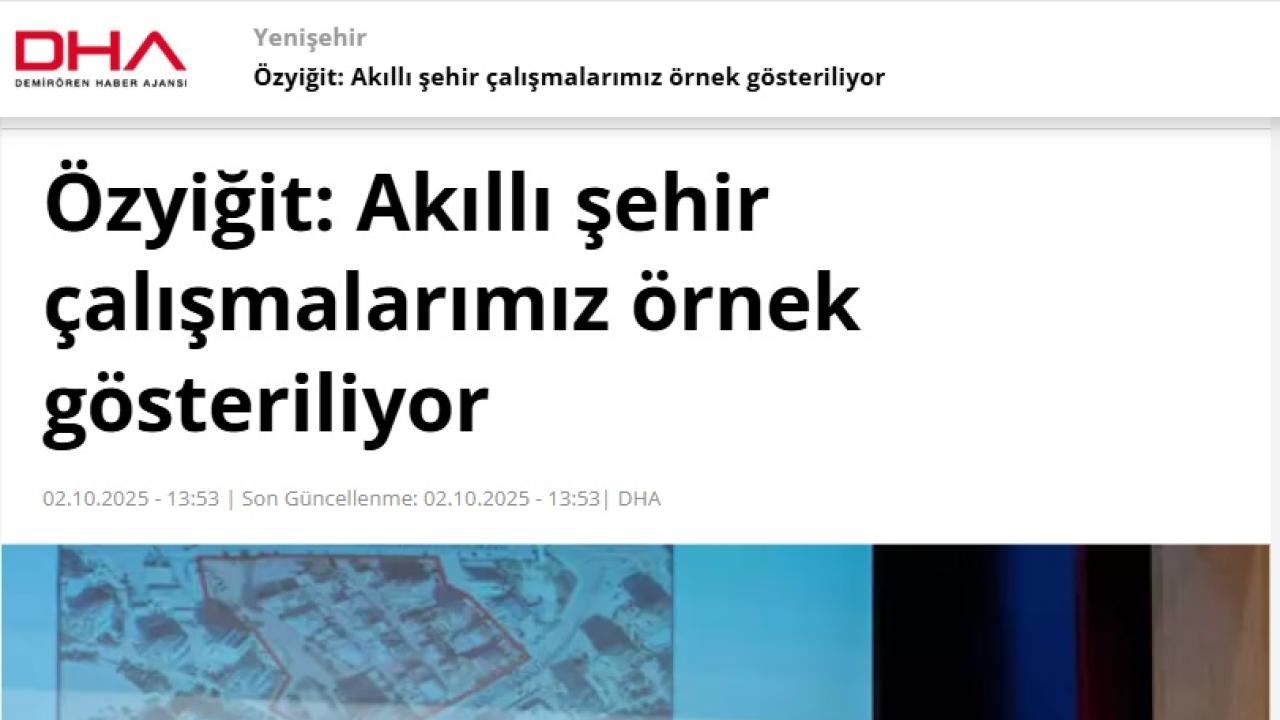 Başkan Özyiğit, “Akıllı şehir çalışmalarımız örnek gösteriliyor”