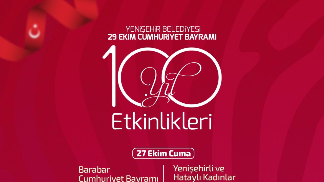 Yenişehir Belediyesinin 29 Ekim Cumhuriyet Bayramı kutlamaları başladı