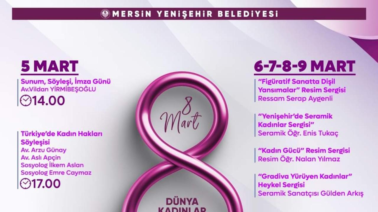 Yenişehir Belediyesinin 5 gün sürecek 8 Mart etkinlikleri başlıyor