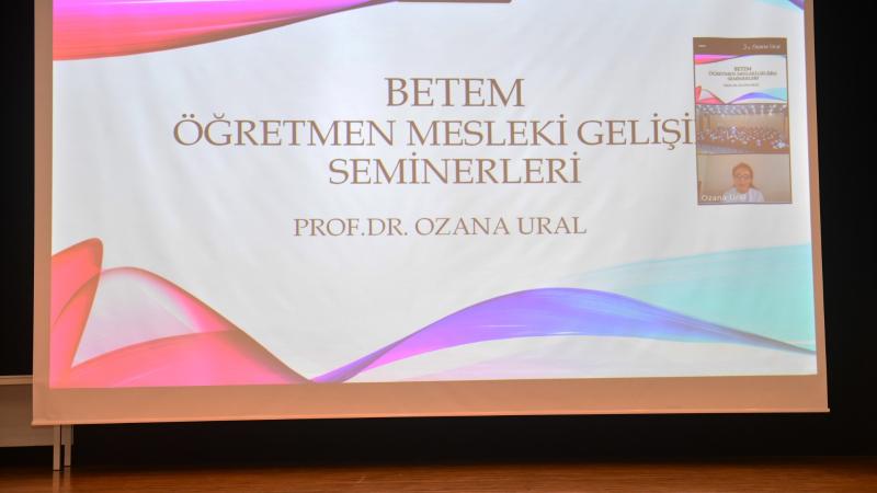 BETEM Öğretmen Mesleki Gelişim Seminerleri Başladı