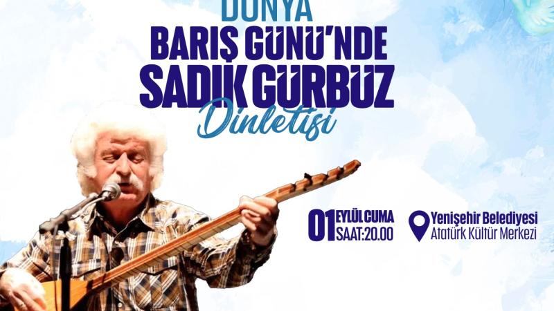 Sadık Gürbüz Dinletisi