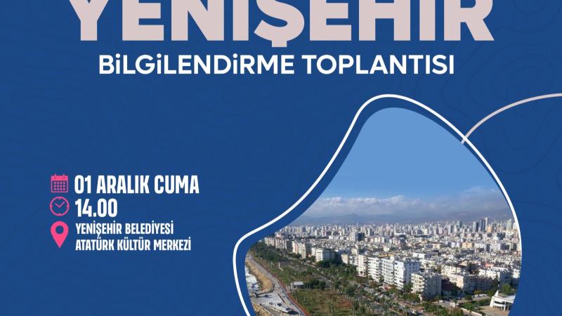 Deprem Dirençli Yenişehir Bilgilendirme Toplantısı